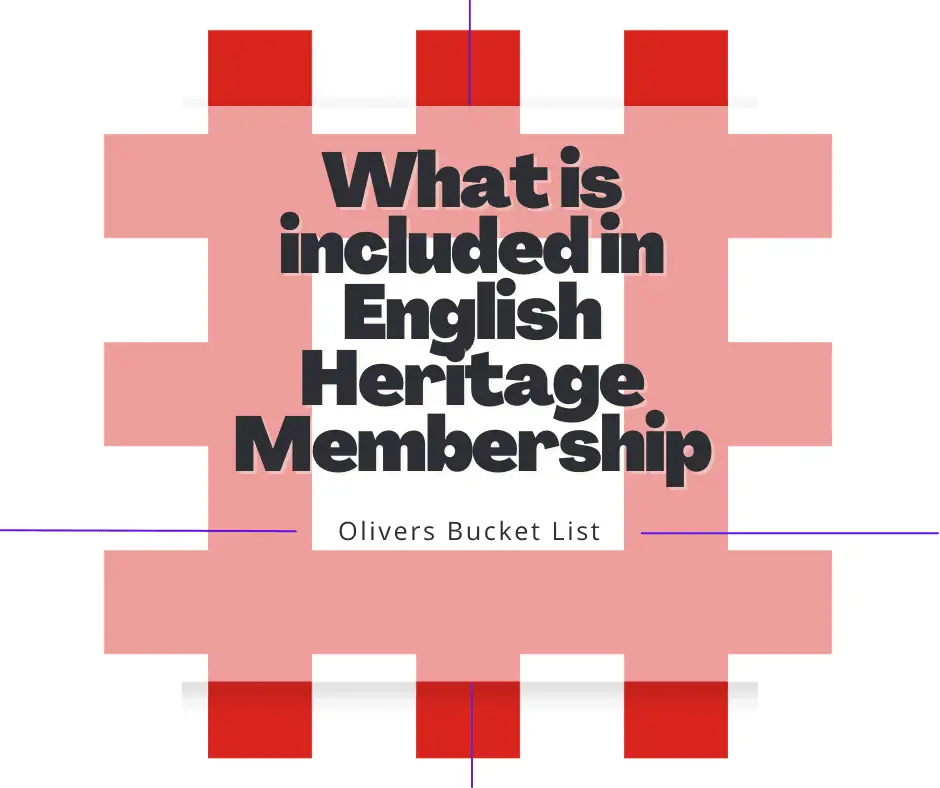 What is included in English Heritage Membership